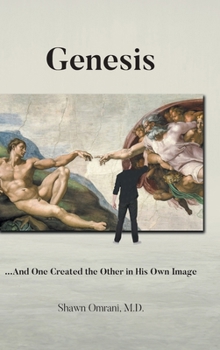 Hardcover Genesis: ...And One Created the Other in His Own Image Book