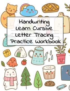 Handwriting Learn Cursive Letter Tracing Practice Workbok: Cute Kawaii Kitty Cats Black Lined Journal Book - ABC Handwriting Books For Preschool - Pre ... Sheets, 8.5"x11" Inches, Cute Printed Cover