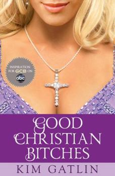 Paperback Good Christian Bitches Book