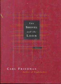 Hardcover The Shovel and the Loom Book