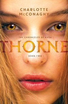 Thorne - Book #2 of the Chronicles of Kaya