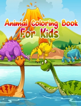 Animal Coloring Book For Kids: Cute Animals: Relaxing Coloring Book for Kids, Cute Horses, Birds, Owls, Elephants, Dogs, Cats, Turtles, Bears, Rabbits, Ages 2-4, 4-8, 8-12,