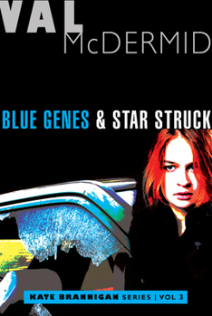 Blue Genes and Star Struck: Kate Brannigan Mysteries #5 and #6 - Book  of the Kate Brannigan