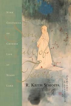 Paperback Song Full of Tears: Nine Centuries of Chinese Life Around Xiang Lake Book