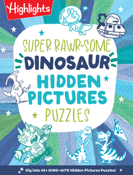 Paperback Super Rawrsome Dinosaur Hidden Pictures Puzzles Book