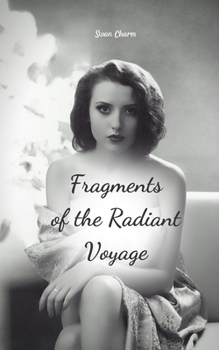 Paperback Fragments of the Radiant Voyage Book