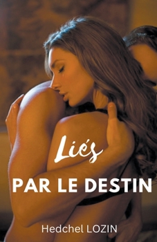 Paperback Liés Par Le Destin [French] Book