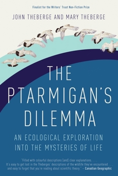 Paperback The Ptarmigan's Dilemma: An Ecological Exploration Into the Mysteries of Life Book