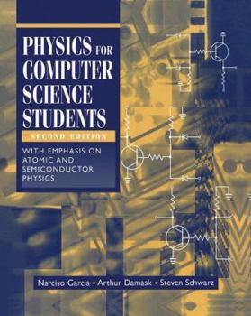 Paperback Physics for Computer Science Students: With Emphasis on Atomic and Semiconductor Physics Book