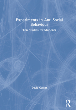 Hardcover Experiments in Anti-Social Behaviour: Ten Studies for Students Book