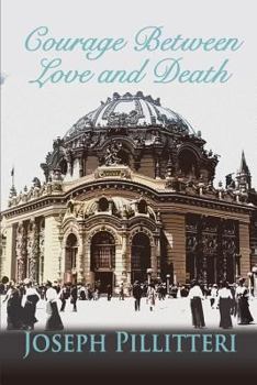 Paperback Courage Between Love and Death Book