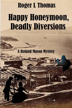 Paperback Happy Honeymoon, Deadly Diversions Book