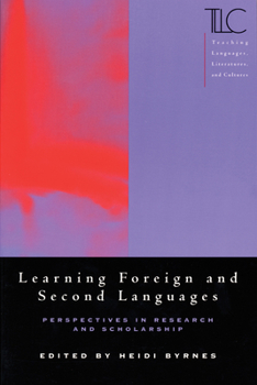 Paperback Learning Foreign and Second Languages: Perspectives in Research and Scholarship Book