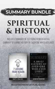 Paperback Summary Bundle: Spiritual & History - Readtrepreneur Publishing: Includes Summary of 7 Lessons from Heaven & Summary of A Brief Histor Book
