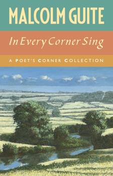 Hardcover In Every Corner Sing: A Poet's Corner Collection Book