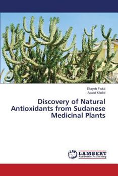 Paperback Discovery of Natural Antioxidants from Sudanese Medicinal Plants Book