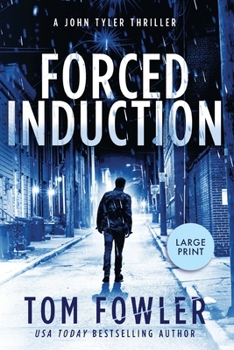 Paperback Forced Induction: A John Tyler Thriller [Large Print] Book