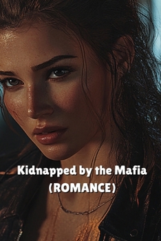 Paperback Kidnapped by the Mafia (ROMANCE) Book