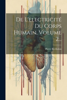 Paperback De L'electricité Du Corps Humain, Volume 2... [French] Book