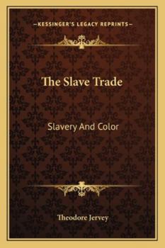 Paperback The Slave Trade: Slavery And Color Book