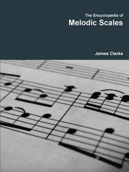 Paperback The Encyclopedia of Melodic Scales Book
