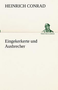 Paperback Eingekerkerte Und Ausbrecher [German] Book