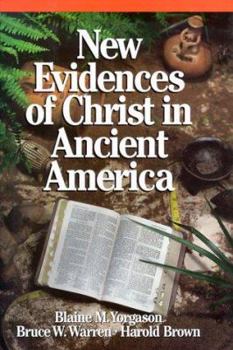 Hardcover New Evidences of Christ in Ancient America Book