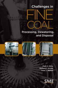 Paperback Challenges in Fine Coal Processing, Dewatering, and Disposal Book