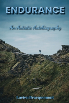 Paperback Endurance: An Autistic Autobiography Book