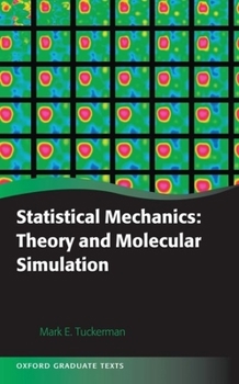 Hardcover Statistical Mechanics: Theory and Molecular Simulation Book