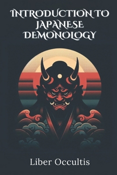 Paperback Introduction to Japanese Demonology: All in One Textbook Book