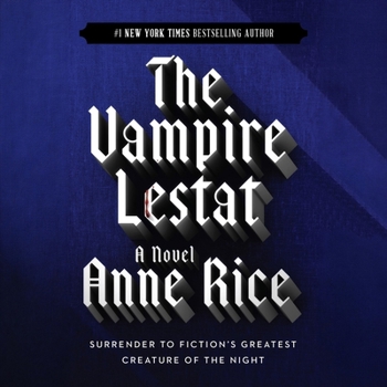 The Vampire Lestat: The Vampire Chronicles, Book 2