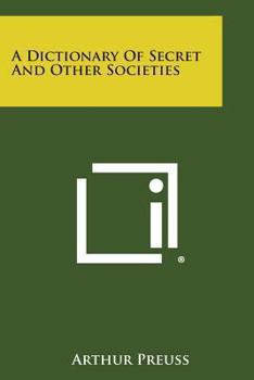 Paperback A Dictionary of Secret and Other Societies Book
