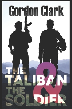 Paperback The Taliban & the Soldier Book