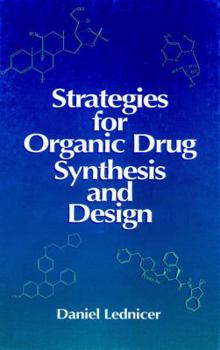 Hardcover Strategies for Organic Drug Synthesis and Design Book