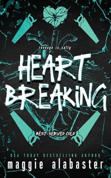 Paperback Heart Breaking: A dark why choose romcom Book