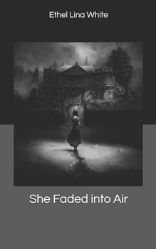 She Faded into Air