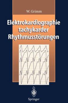 Paperback Elektrokardiographie Tachykarder Rhythmusstörungen [German] Book