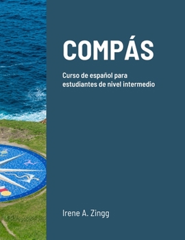 Paperback Compás: Curso de español para estudiantes de nivel intermedio [Spanish] Book