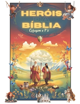 Paperback Heróis Da Bíblia Coragem E Fé [Portuguese] Book