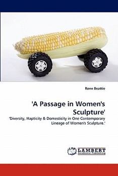Paperback 'A Passage in Women's Sculpture' Book