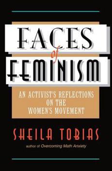 Paperback Faces of Feminism: An Activist's Reflections on the Women's Movement Book