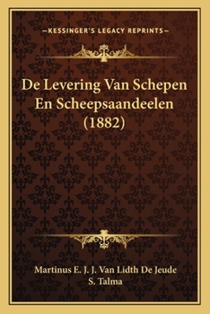 Paperback De Levering Van Schepen En Scheepsaandeelen (1882) [Dutch] Book