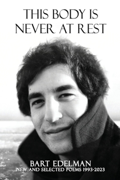 This Body Is Never at Rest