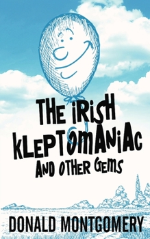 Paperback The Irish Kleptomaniac and other Gems Book