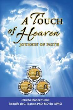 Paperback A Touch of Heaven: Journey of Faith Book