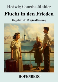 Flucht in den Frieden: Ungekürzte Originalfassung (German Edition)