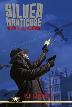 Paperback Silver Manticore: Still At Large Book