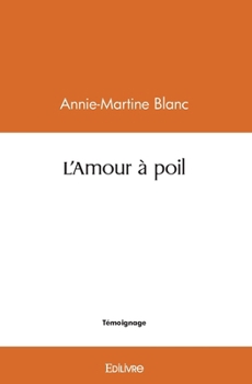 Paperback L'Amour à poil [French] Book