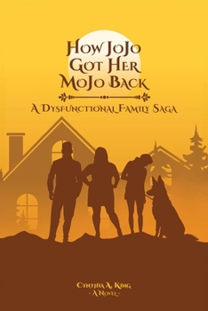 Paperback How Jojo Got Her Mojo Back Book